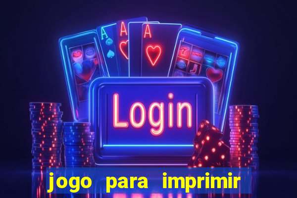 jogo para imprimir e montar